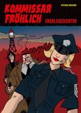 Engelsgesichter / Kommissar Fröhlich Bd.4