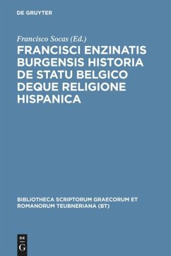 Francisci Enzinatis Burgensis historia de statu Belgico deque religione Hispanica - Enzinas, Francisco de