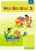 Welt der Zahl 3. Arbeitsheft. Berlin, Brandenburg, Bremen, Mecklenburg-Vorpommern, Sachsen-Anhalt, Thüringen