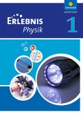 Erlebnis Physik - Ausgabe 2011 für Hessen / Erlebnis Physik, Ausgabe 2011 Hessen Bd.1