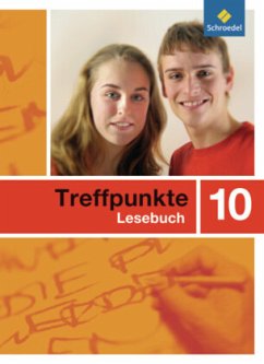 Treffpunkte Lesebuch - Allgemeine Ausgabe 2007 / Treffpunkte Lesebuch, Allgemeine Ausgabe