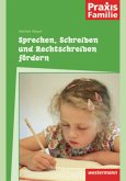 Sprechen, schreiben und rechtschreiben fördern