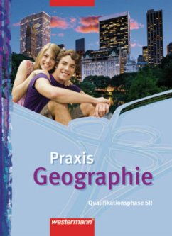 Schülerband Qualifikationsphase SII / Praxis Geographie, G8 Nordrhein-Westfalen