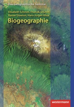 Biogeographie - Glawion, Rainer;Klink, Hans-Jürgen;Schmitt, Elisabeth