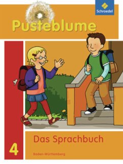Pusteblume. Das Sprachbuch / Pusteblume. Das Sprachbuch - Ausgabe 2010 Baden-Württemberg / Pusteblume, Das Sprachbuch, Ausgabe 2010 Baden-Württemberg