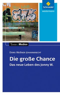Die große Chance: Textausgabe mit Materialien - Meißner-Johannknecht, Doris