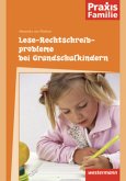 Lese-Rechtschreibprobleme bei Grundschulkindern