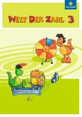 Welt der Zahl 3. Schulbuch. Berlin, Brandenburg, Bremen, Mecklenburg-Vorpommern, Sachsen-Anhalt, Thüringen
