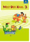 Welt der Zahl 3. Schülerband. Berlin, Brandenburg, Bremen, Mecklenburg-Vorpommern, Sachsen-Anhalt, Thüringen