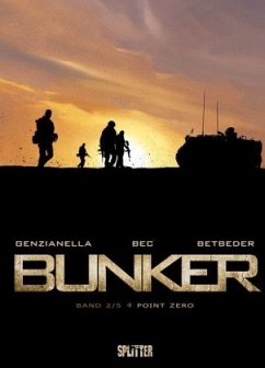 Nullpunkt / Bunker Bd.2 - Bec, Christophe;Betbeder, Stéphane