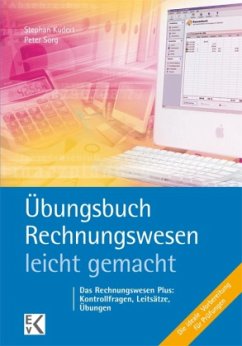 Übungsbuch Rechnungswesen - leicht gemacht - Kudert, Stephan;Sorg, Peter