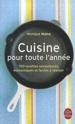 Cuisine Pour Toute L'Annee - Maine, Monique