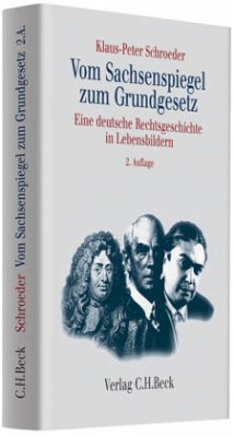 Vom Sachsenspiegel zum Grundgesetz - Schroeder, Klaus-Peter