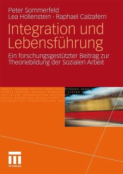 Integration und Lebensführung - Sommerfeld, Peter;Hollenstein, Lea;Calzaferri, Raphael