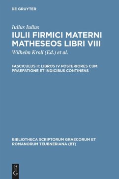 Libros IV posteriores cum praefatione et indicibus continens - Iulius Firmicus Maternus