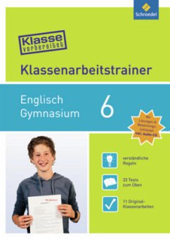 Klassenarbeitstrainer Englisch 6, m. Audio-CD / Klasse vorbereitet - Gymnasium