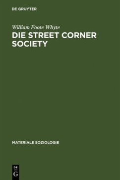 Die Street Corner Society - Whyte, William Foote
