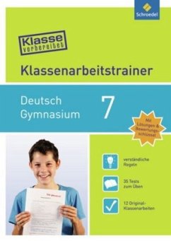 Klassenarbeitstrainer Deutsch 7 / Klasse vorbereitet - Gymnasium