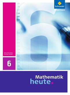 Mathematik heute 6. Schulbuch. Sachsen-Anhalt
