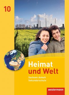 Heimat und Welt 10. Schulbuch. Sekundarschulen. Sachsen-Anhalt - Dieckmann, Evelyn;Köppe, Heike;Lindau, Anne-Kathrin