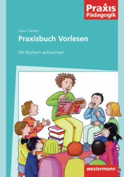 Praxisbuch Vorlesen - Claussen, Claus