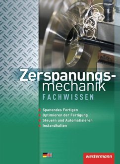 Zerspanungsmechanik Fachwissen 1. Schülerbuch - Kaese, Jürgen; Kirschberg, Uwe; Langanke, Lutz; Reitberger, Robert