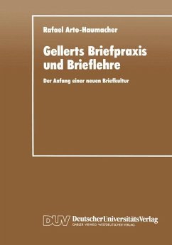 Gellerts Briefpraxis und Brieflehre - Arto-Haumacher, Rafael