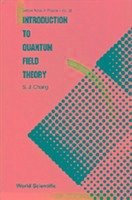 Introduction to Quantum Field Theory - Chang, Shau-Jin