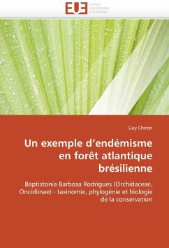 Un exemple d''endémisme en forêt atlantique brésilienne - Chiron, Guy