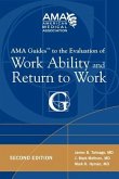 AMA Guides to the Evaluation of Work Ability and Return to Work
