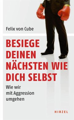 Besiege deinen Nächsten wie dich selbst - Cube, Felix von