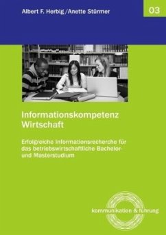 Informationskompetenz Wirtschaft - Stürmer, Anette; Herbig, Albert F.