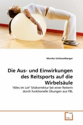 Die Aus- und Einwirkungen des Reitsports auf die Wirbelsäule