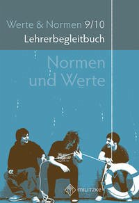 Normen und Werte Klassen 9/10 - Luutz, Eveline