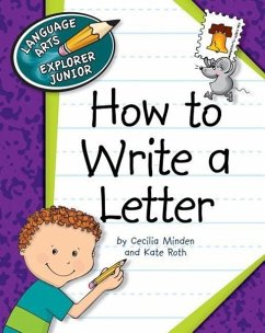 How to Write a Letter - Minden, Cecilia; Roth, Kate