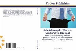 Arbeitslosengeld. Was u.a. Gerd Andres dazu sagt