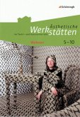 Wohnen / Ästhetische Werkstätten im Textil- und Kunstunterricht