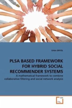 PLSA BASED FRAMEWORK FOR HYBRID SOCIAL RECOMMENDER SYSTEMS - ERYOL, Erkin
