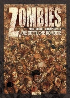 Zombies - Die göttliche Komödie - Peru, Olivier;Cholet, Sophian;Champelovier, Simon