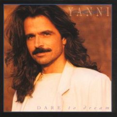 Dare To Dream - Yanni