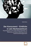 Der Konsument - Einblicke in sein Rechenzentrum