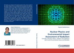 Nuclear Physics and Environmental Impact Assessment of Radiation