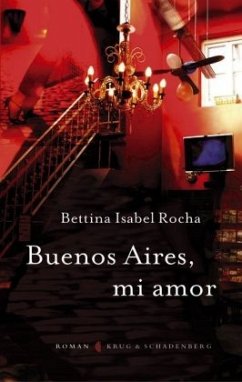 Buenos Aires, mi Amor - Rocha, Bettina Isabel