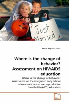Where is the change of behavior? Assessment on HIV/AIDS education - Guta, Yonas Regassa