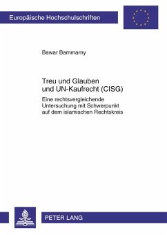 Treu und Glauben und UN-Kaufrecht (CISG) - Bammarny, Bawar