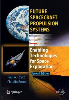 Future Spacecraft Propulsion Systems - Bruno, Claudio;Czysz, Paul A.