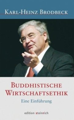 Buddhistische Wirtschaftsethik - Brodbeck, Karl-Heinz