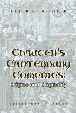 Chaucer's Canterbury Comedies - Beidler, Peter G.