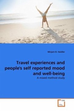 Travel experiences and people's self reported mood and well-being - Haidler, Mirjam B.