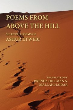 Poems from Above the Hill - Tuwaybi, Ashur; Etwebi, Ashur